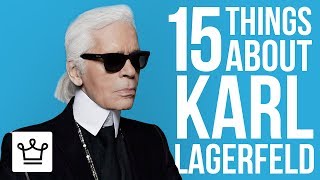 15 Things You Didnt Know About Karl Lagerfeld [upl. by Huxley86]