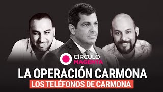 Círculo Magenta Los teléfonos de Carmona la operación Carmona [upl. by Jelene]