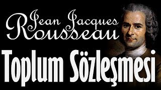 quotToplum Sözleşmesiquot tek parça Jean Jacques Rousseau sesli kitap Akın ALTAN [upl. by Anahcra]