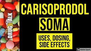 Carisoprodol Soma  Uses Dosing Side Effects [upl. by Adialeda686]