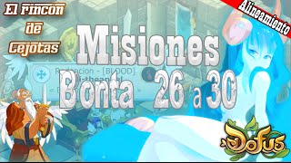 DOFUS Misiones de alineamiento Bonta de la 26 a la 30 [upl. by Zenia]