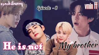 vmin ff episode 8 he is not my brothertamilvoiceover [upl. by Valene442]