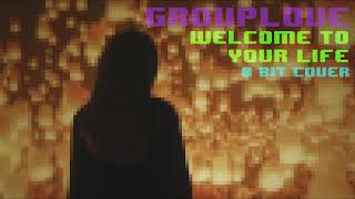 Grouplove  Welcome to Your Life 8bit Cover [upl. by Ada]