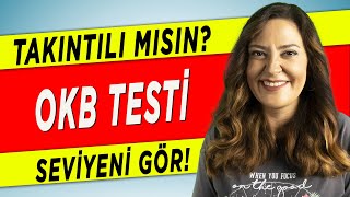 OKB NEDİR OKB TESTİ İLE SEVİYENİ GÖR – Obsesif Kompulsif Bozukluk Testi [upl. by Nylsor]