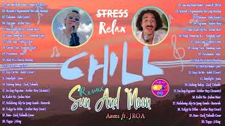 NEWEST  Sun And Moon  Anees x Jroa 🍃 Relaxing OPM Chill Songs  stress relief for weekend 💐 [upl. by Ado236]