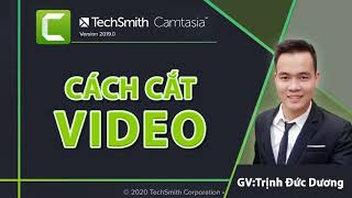 Hướng dẫn Cách cắt ghép video bằng Camtasia 9 cho người mới bắt đầu [upl. by Lytsyrk]