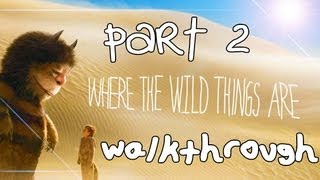 Where The Wild Things Are Walkthrough Part 2 PS3 X360 Wii [upl. by Bondy]