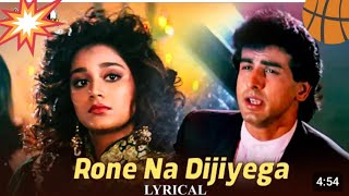 Rone na dijiyega LyricalJaan Tere Namkumar sanu 90s Dard bhare gane [upl. by Aire]