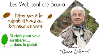 Libérezvous de la culpabilité avec Bruno Lallement  Une conférence inspirante pour vous y aider [upl. by Blus463]