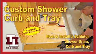 How to Install a Schluter Shower Tray Drain and Custom Shower Curb DIY [upl. by Argyle97]