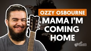 Mama Im Coming Home  Ozzy Osbourne aula de violão simplificada [upl. by Ahseit472]