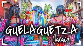 GUELAGUETZA en OAXACA 🔴 ¿QUE ES ¿CUANDO ES ► Estos son TODOS los EVENTOS ✅Oaxaca lo tiene TODO [upl. by Trebornhoj581]