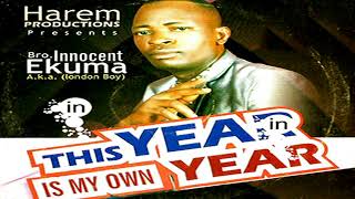 Bro Innocent Ekuma  This Year Is My Own Year  Nigerian Gospel Song [upl. by Warner]