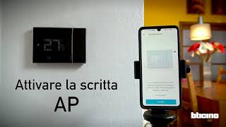 BTicino Smarther 2 with Netatmo  Attivazione scritta AP durante la configurazione  Tutorial [upl. by Nickolas]