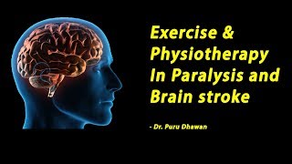 Exercise amp Physiotherapy in Paralysis and brain stroke [upl. by Ahsienak]