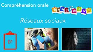 Compréhension orale  Les réseaux sociaux  B1 [upl. by Nivlam]