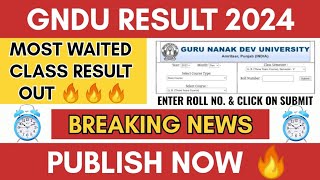 GNDU RESULT 2024 PUBLISH NOW🔥BREAKING NEWS 😱 LATEST UPDATE 💥 GNDU RESULT NEWS TODAY [upl. by Euginom]