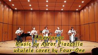 Libertango ukulele cover by FourOne [upl. by Mahda]