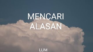 EXIST  MENCARI ALASAN lirik [upl. by Ahcatan]