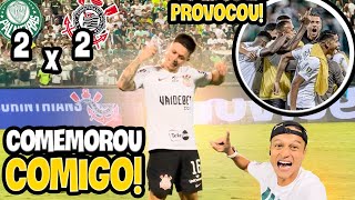 JOGADOR DO CORINTHIANS COMEMOROU O GOL NA MINHA FRENTE EMPATE HEROICO Corinthians x Palmeiras [upl. by Jonathan]