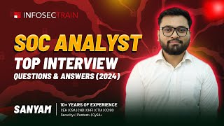 SOC Analyst Top Interview Questions amp Answers 2024  Security Operations Center Interview QA [upl. by Akahc]