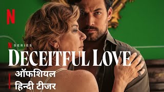 Deceitful Love  Official Hindi Teaser  Netflix Series  FlickMatic [upl. by Aruam]