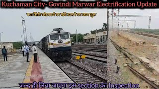 Kuchaman City Govindi Marwar Electrification Update कब से चलेगी इलेक्ट्रिक⚡ ट्रेन [upl. by Enovaj]