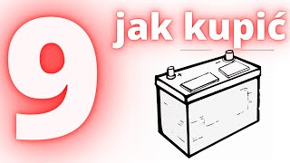 9 przykazań przed zakupem akumulatora [upl. by Ahsaetal]