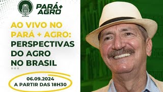 PARA  AGRO PERSPECTIVAS DO AGRO NO BRASIL [upl. by Namwen]