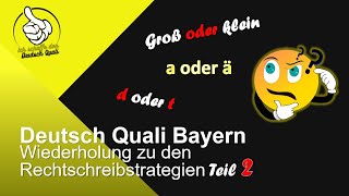 Deutsch Quali Bayern Wiederholung wichtiger Rechtschreibstrategien Teil 2 [upl. by Aniweta913]