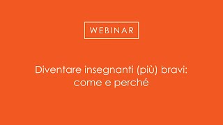 Diventare insegnanti più bravi come e perché [upl. by Adil]