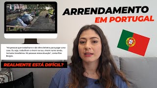 ARRENDAMENTO EM PORTUGAL REALMENTE ESTA DIFICIL  MEU RELATO [upl. by Gilchrist]