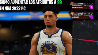 COMO AUMETAR LOS ATRIBUTOS OVERALL 99 Y LA INSIGNIAS EN NBA 2K22 PC [upl. by Harland950]