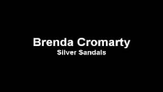 Brenda Cromarty quotSilver Sandalsquot [upl. by Yrrot879]