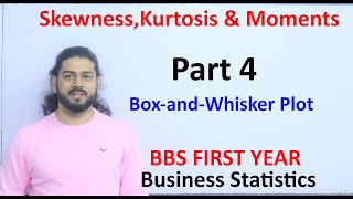 Box and Whisker Plot Part 4 Skewness Kurtosis and Moments BBS First Year Statistics Solution [upl. by Nalor]