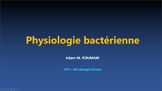 Microbio  Physiologie bactérienne [upl. by Okram]