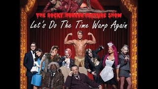 Rocky Horror Picture Show Lets do the Time Warp Again Review [upl. by Rebecka]