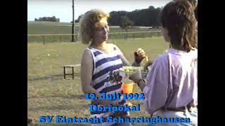 19 Juli 1992 Dorfpokal SV Eintracht Scharringhausen in 27245 Kirchdorf bei Sulingen  Long Version [upl. by Fortunato]