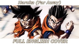 Haruka Far Away  Dragon Ball Super FULL ENGLISH COVER [upl. by Verdha]