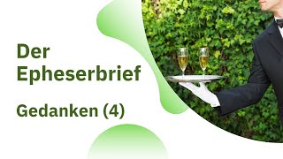 Gedanken zum Brief an die Epheser 4 [upl. by Nnor]