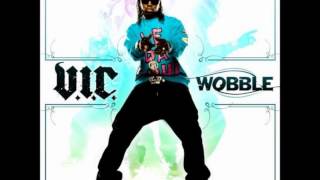 VIC  Wobble Remix [upl. by Cohbert]