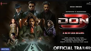 DON 3  Trailer  Ranveer Singh  Shah Rukh Khan  Priyanka Chopra  Jacqueline Kiara Advani Kunal [upl. by Aurelie]