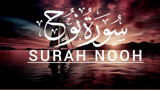 Beautiful Quran Recitation Of Surah Nooh سورہ نوح  Smoothing Voice  Quranic Delights [upl. by Eelynnhoj627]