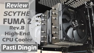 Review Scythe Fuma 2 RevB HighEnd CPU Cooler Recommend [upl. by Rooke]