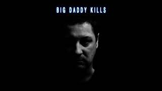 Big Daddy Kills KickAss  In The House In A Heartbeat Remix [upl. by Langdon]