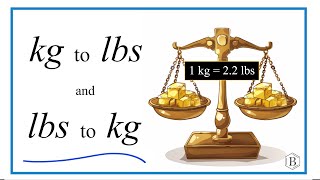 How to Convert Pounds to Kilograms and Kilograms to Pounds lbs to kg [upl. by Lacsap]