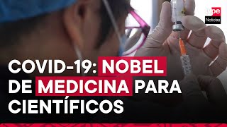 COVID19 científicos pioneros de la vacuna ganaron el Premio Nobel de Medicina [upl. by Imuyam]