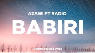 Babiri  Azawi Ft Radio Lyrics [upl. by Siloum]