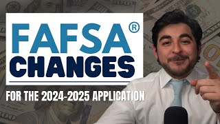 Important changes to the FAFSA 20242025 [upl. by Acnairb]