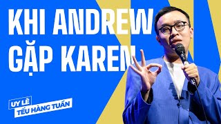 Khi Andrew Gặp Karen  Uy Lê Saigon Tếu  Hài Độc Thoại [upl. by Anirahs]